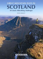 Great Mountain Days in Scotland: Big mountain days and a few nights