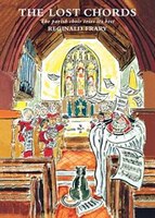 The Lost Chords: The Parish Choir Tries Its Best: The Parish Choir Tries Its Best