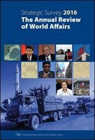 The Strategic Survey 2016: The Annual Review Of World Affairs