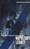 Napoleon's Legacy: Problems Of Government In Restoration Europe