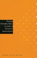 Nursing Homeless Men: A Study of Proactive Intervention