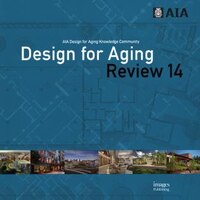 Design For Aging Review 14: Aia Design For Aging Knowledge Community