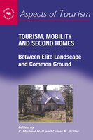 Tourism, Mobility & Second Homes: Between Elite Landscape and Common Ground
