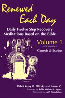 Renewed Each Day-genesis & Exodus: Daily Twelve Step Recovery Meditations Based On The Bible