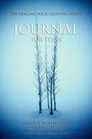 The Healing Your Grieving Heart Journal for Teens