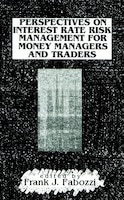 Perspectives on Interest Rate Risk Management for Money Managers and Traders