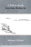 A Pillow-Book: Notes from a Reading Life