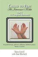 Called to Pray: An Intercessor's Toolbox (Part 2): A-Z Scripture References