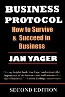 Business Protocol: How to Survive and Succeed in Business