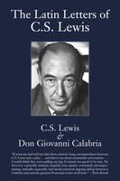 Latin Letters Of C.S. Lewis