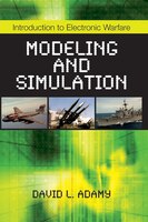 Introduction To Electronic Warfare Modeling And Simulation: Modeling and Simulation