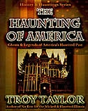 The Haunting of America: Ghosts & Legends of America's Haunted Past