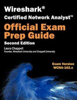 Wireshark Certified Network Analyst Exam Prep Guide (second Edition)