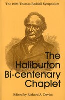 Haliburton Bi-centenary Chaplet: The 1996 Thomas Raddall Symposium