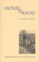 Home and Away: Selected Missiontalk Columns, 1991?1998