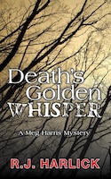 Death's Golden Whisper