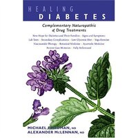 Healing Diabetes: Complementary Naturopathic and Allopathic Treatments