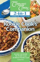 Recipes for the Rookie Cook : 2-In-1 Cookbook Collection