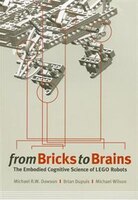 From Bricks to Brains: The Embodied Cognitive Science of LEGO Robots