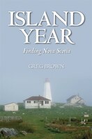 Island Year: Finding Nova Scotia