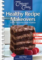 Healthy Recipe Makeovers: Classic Favourites Made Healthier