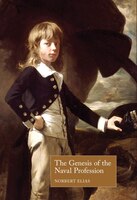 The Genesis Of The Naval Profession