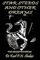 Star Steeds and Other Dreams