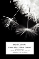 Weeds: A Story In Seven Chapters