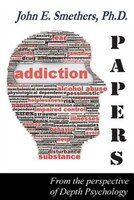 ADDICTION PAPERS: From the Perspective of Depth Psychology