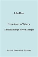 From Adam to Webern. The Recordings of von Karajan [1987]