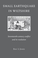 Small Earthquake in Wiltshire: seventeenth-century conflict and its resolution