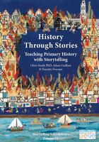 History Through Stories: Teaching Primary History With Storytelling
