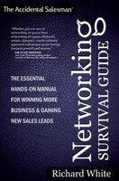 The Accidental Salesman - Networking Survival Guide