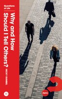 Why And How Should I Tell Others?