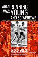 When Running Was Young And So Were We