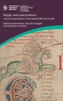 People, Texts And Artefacts: Cultural Transmission In The Medieval Norman Worlds