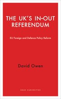 The Uk's In-out Referendum: Eu Foreign And Defence Policy Reform