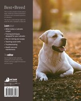The Labrador: Your Essential Guide From Puppy To Senior Dog (Best of Breed)