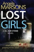 Lost Girls (Detective Kim Stone crime thriller series) (Volume 3)