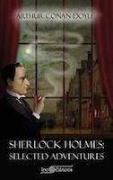 Sherlock Holmes - Selected Adventures (Ino Editions)