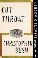 Cut Throat: A Ludovic Travers Mystery