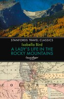 A Lady's Life In The Rocky Mountains