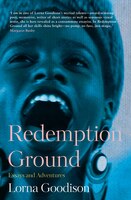 Redemption Ground: Essays And Adventures