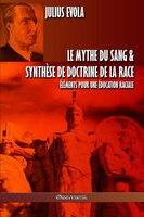 Le Mythe Du Sang & SynthÌse De Doctrine De La Race