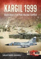 Kargil 1999: South Asia's First Post-nuclear Conflict
