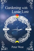 Gardening With Lunar Lore