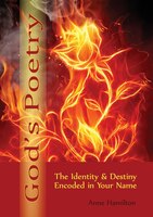 God's Poetry: The Identity and Destiny Encoded in Your Name