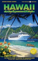 Ocean Cruise Guides Hawaii by Cruise Ship: The Complete Guide to Cruising the Hawaiian Islands