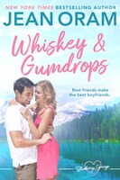 Whiskey And Gumdrops: A Blueberry Springs Sweet Romance