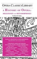 A History of Opera: Milestones and Metamorphoses